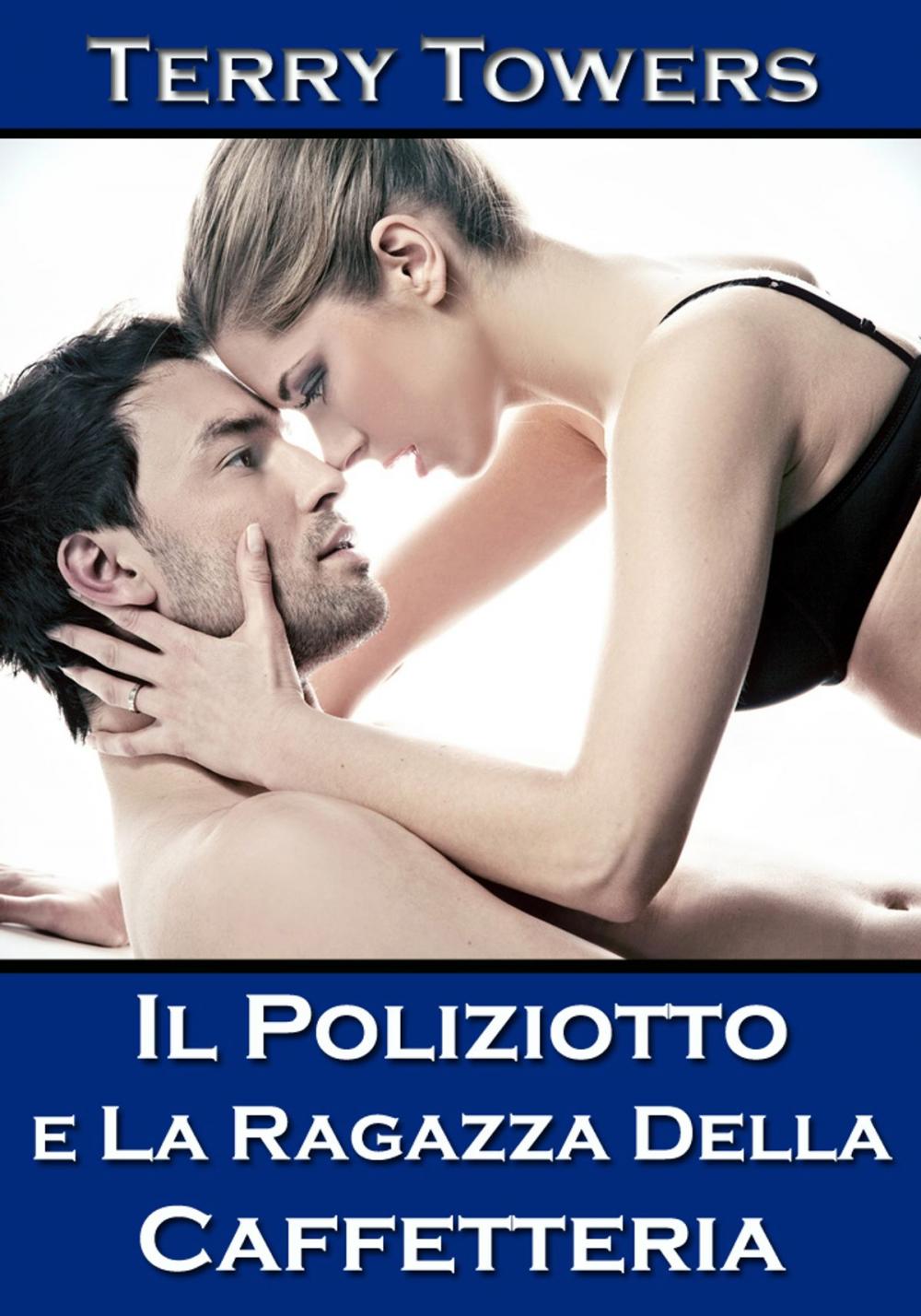 Big bigCover of Il Poliziotto E La Ragazza Della Caffetteria