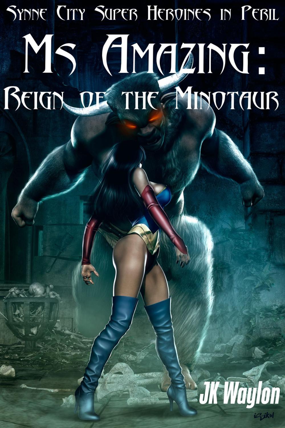 Big bigCover of Ms Amazing: Reign of the Minotaur (Synne City Super Heroine in Peril)