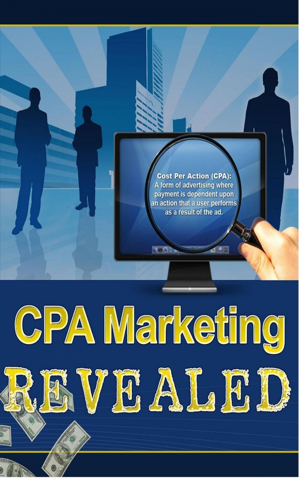 Big bigCover of CPA Marketing Revealed