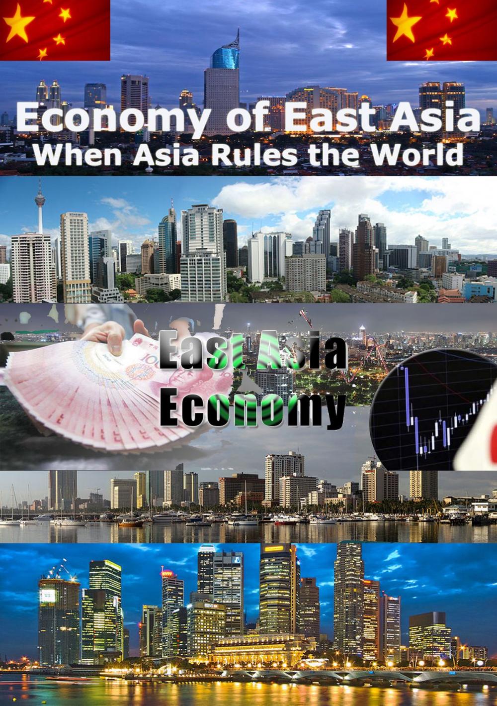 Big bigCover of Economy of East Asia When Asia rules the World