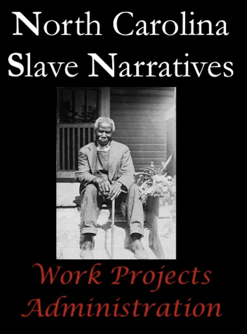 Big bigCover of North Carolina Slave Narratives