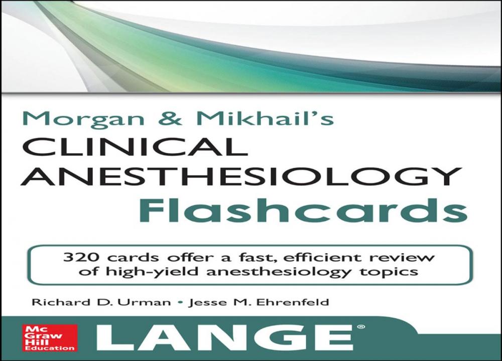 Big bigCover of Morgan and Mikhail's Clinical Anesthesiology Flashcards