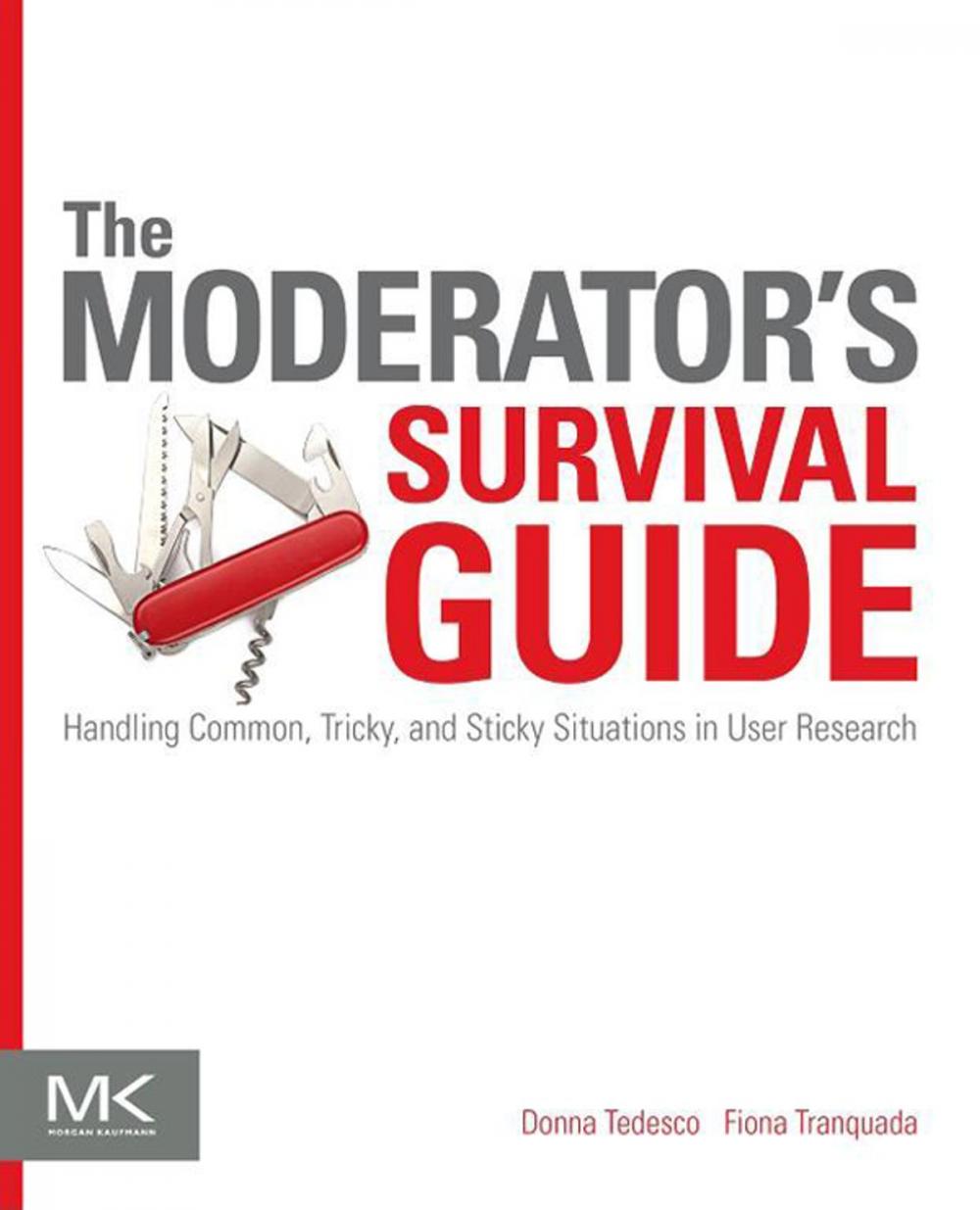 Big bigCover of The Moderator's Survival Guide