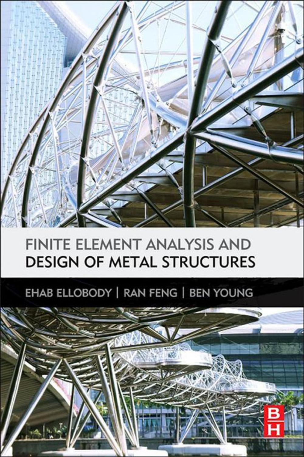 Big bigCover of Finite Element Analysis and Design of Metal Structures