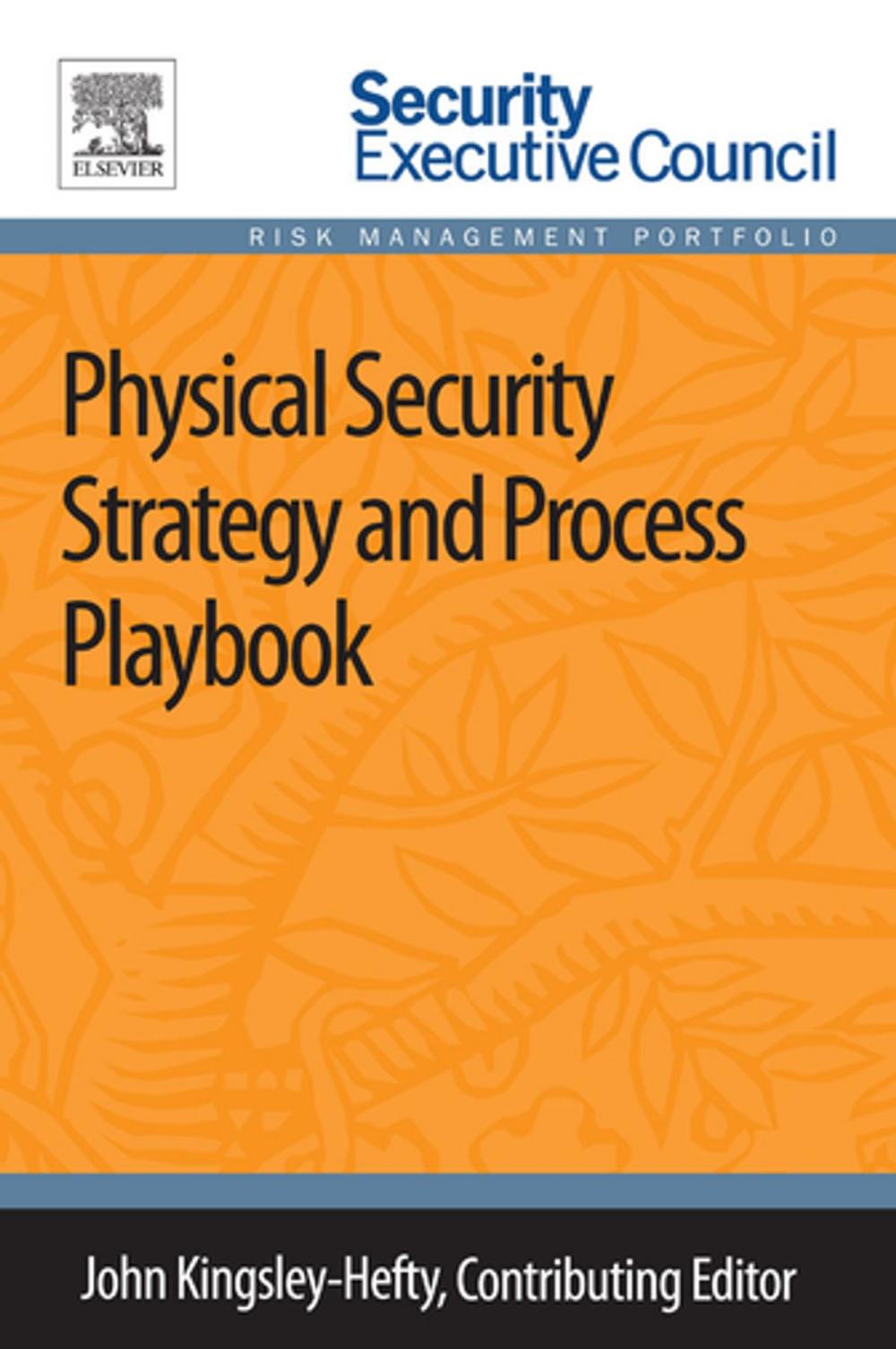 Big bigCover of Physical Security Strategy and Process Playbook