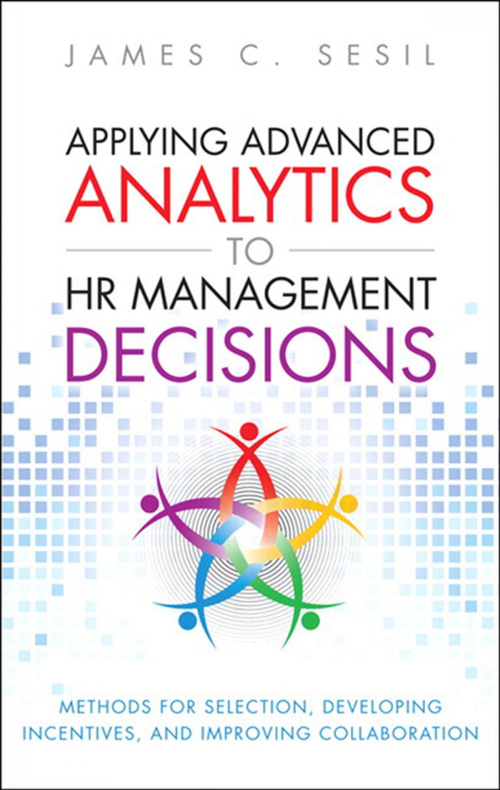 Big bigCover of Applying Advanced Analytics to HR Management Decisions