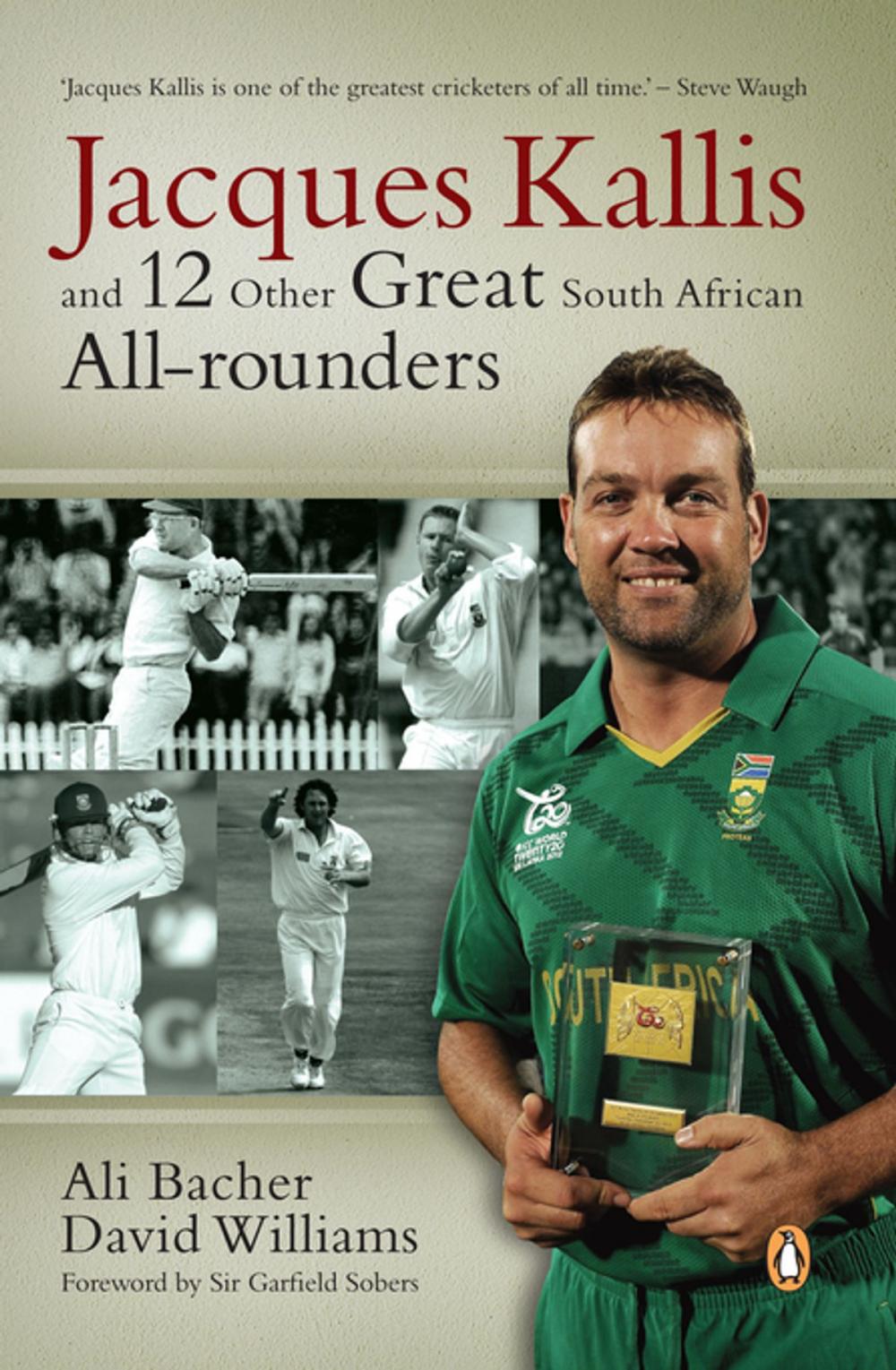 Big bigCover of Jacques Kallis and 12 other great SA cricket all-rounders