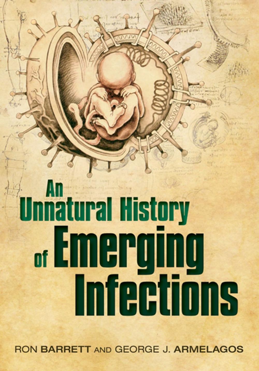 Big bigCover of An Unnatural History of Emerging Infections