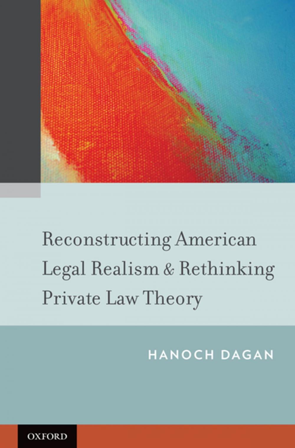 Big bigCover of Reconstructing American Legal Realism & Rethinking Private Law Theory