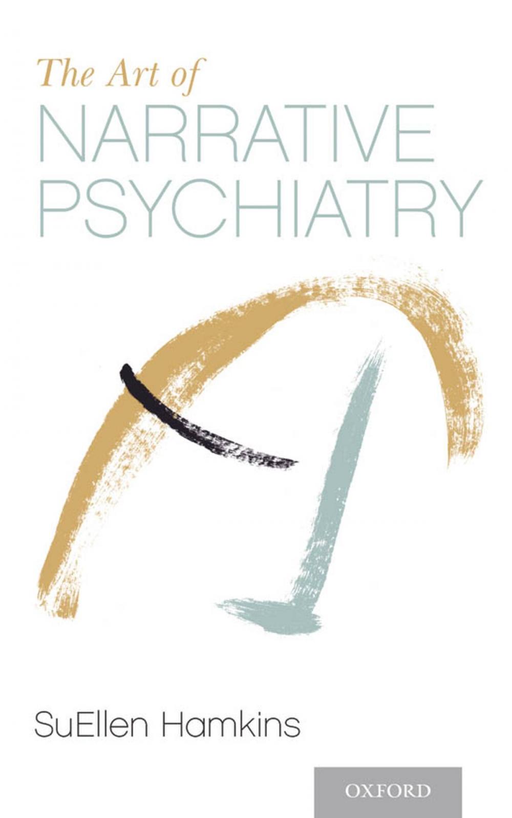 Big bigCover of The Art of Narrative Psychiatry