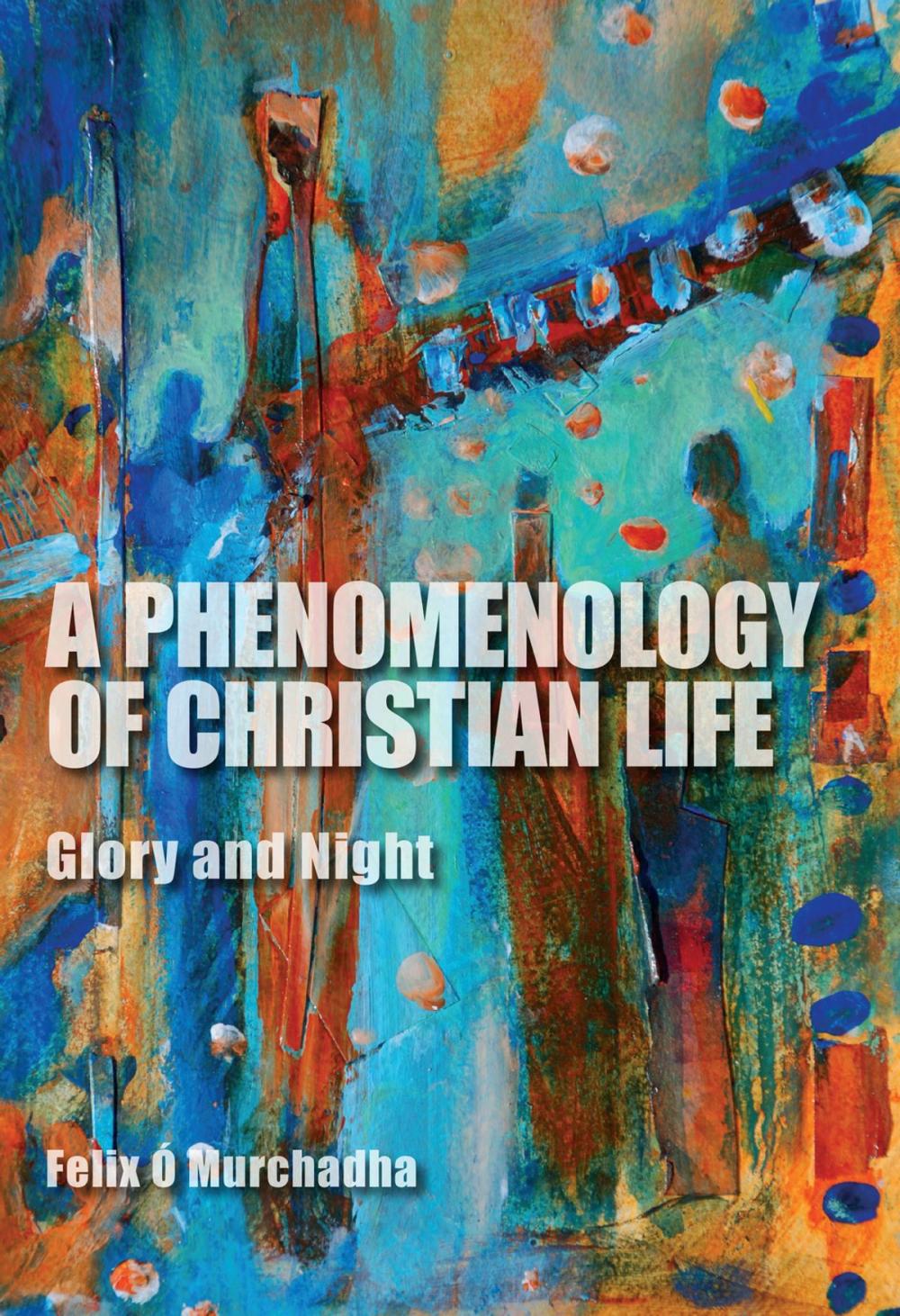 Big bigCover of A Phenomenology of Christian Life