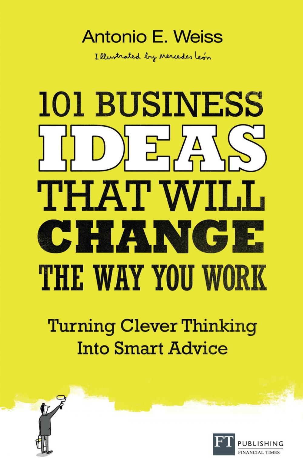 Big bigCover of 101 Business Ideas That Will Change the Way You Work