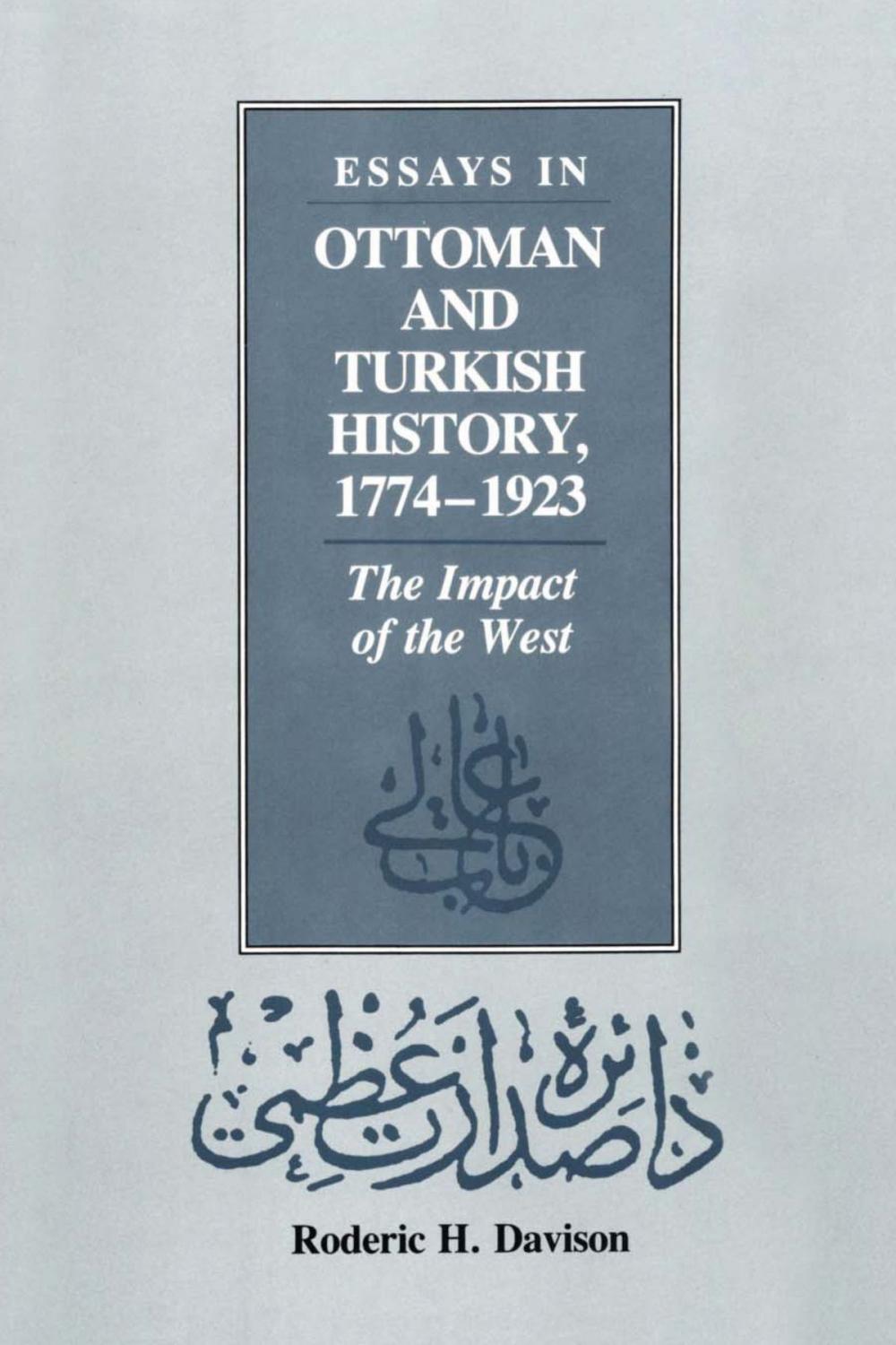 Big bigCover of Essays in Ottoman and Turkish history, 1774-1923