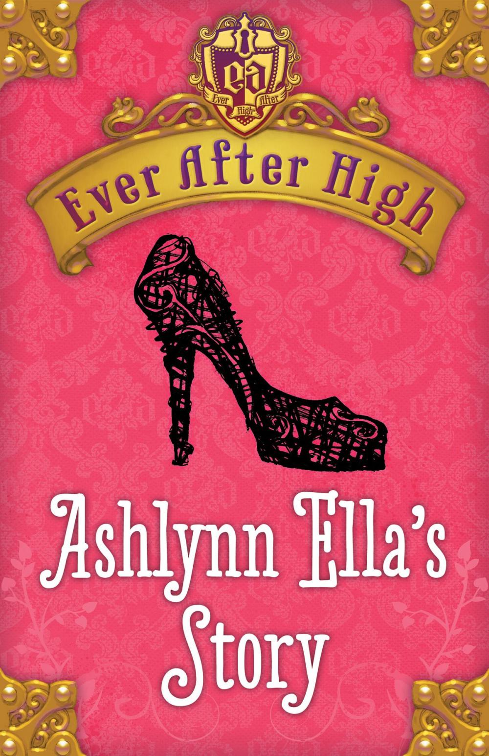 Big bigCover of Ever After High: Ashlynn Ella's Story