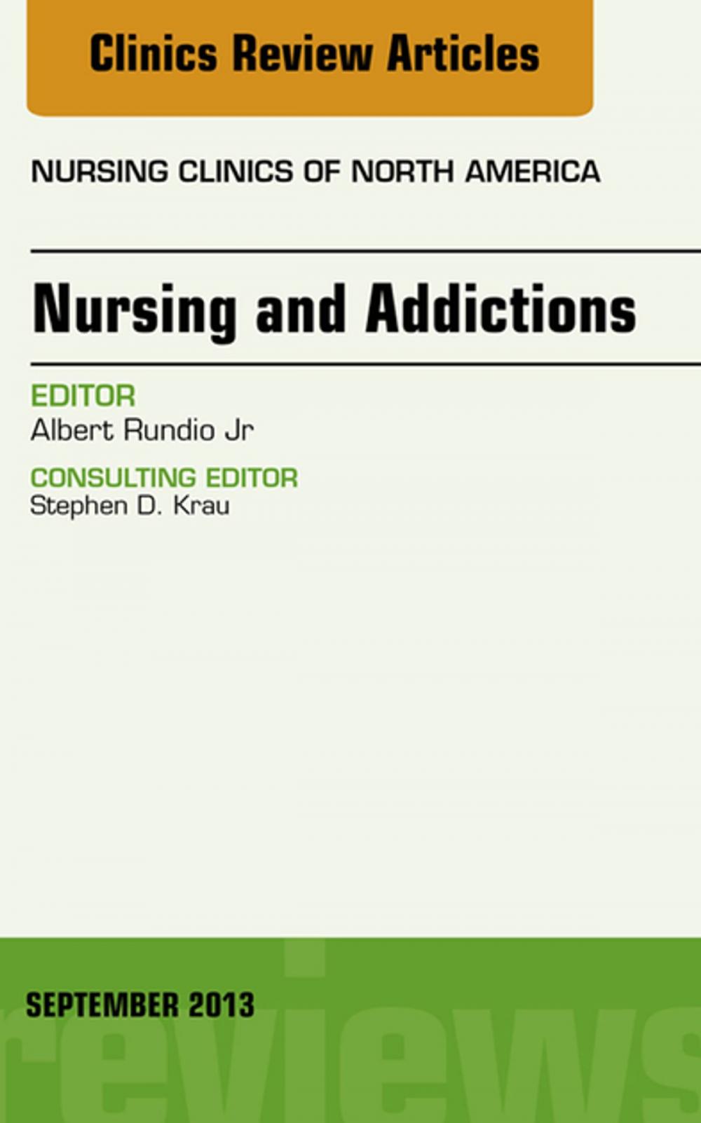 Big bigCover of Nursing and Addictions, An Issue of Nursing Clinics, E-Book