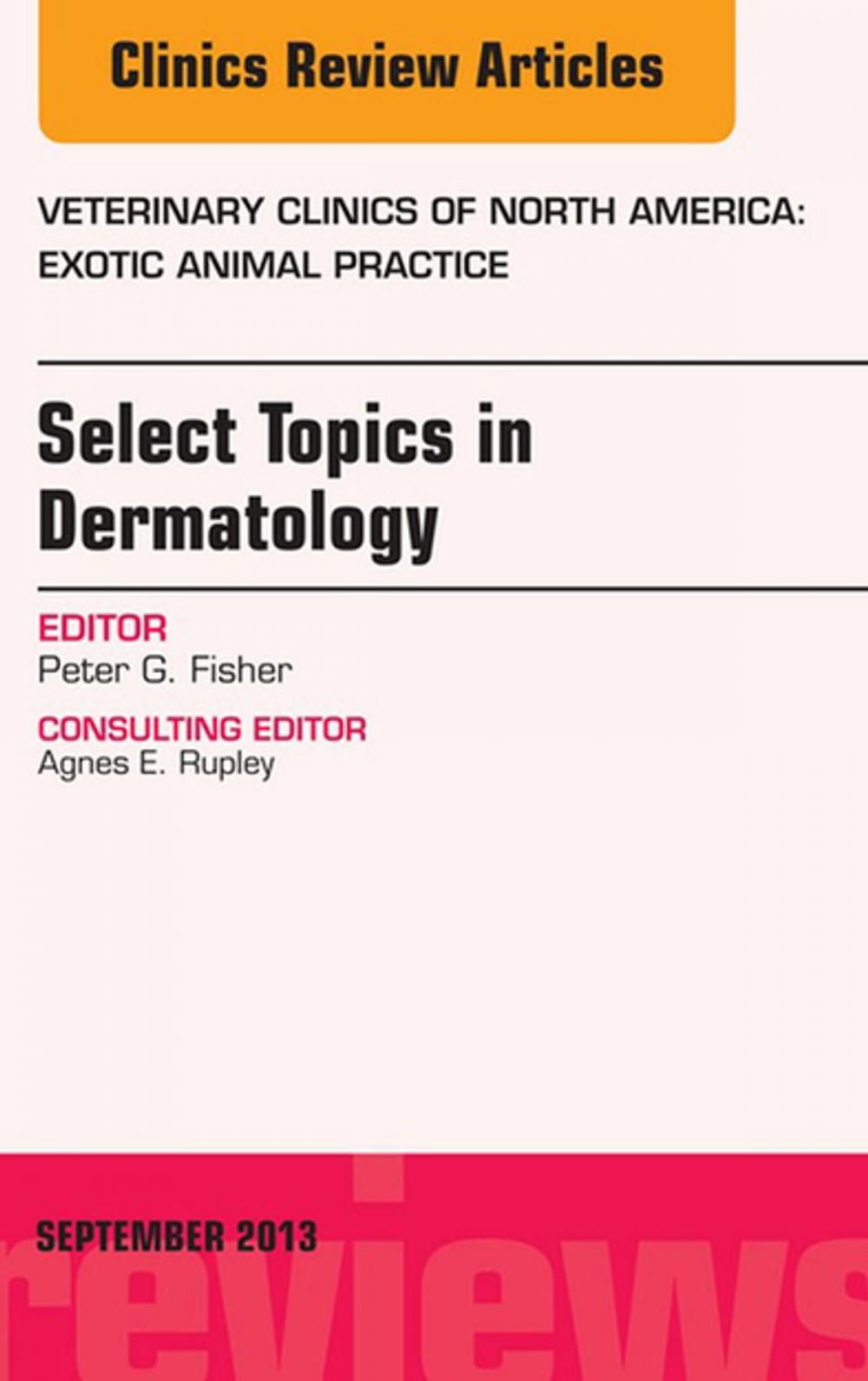 Big bigCover of Select Topics in Dermatology, An Issue of Veterinary Clinics: Exotic Animal Practice, E-Book