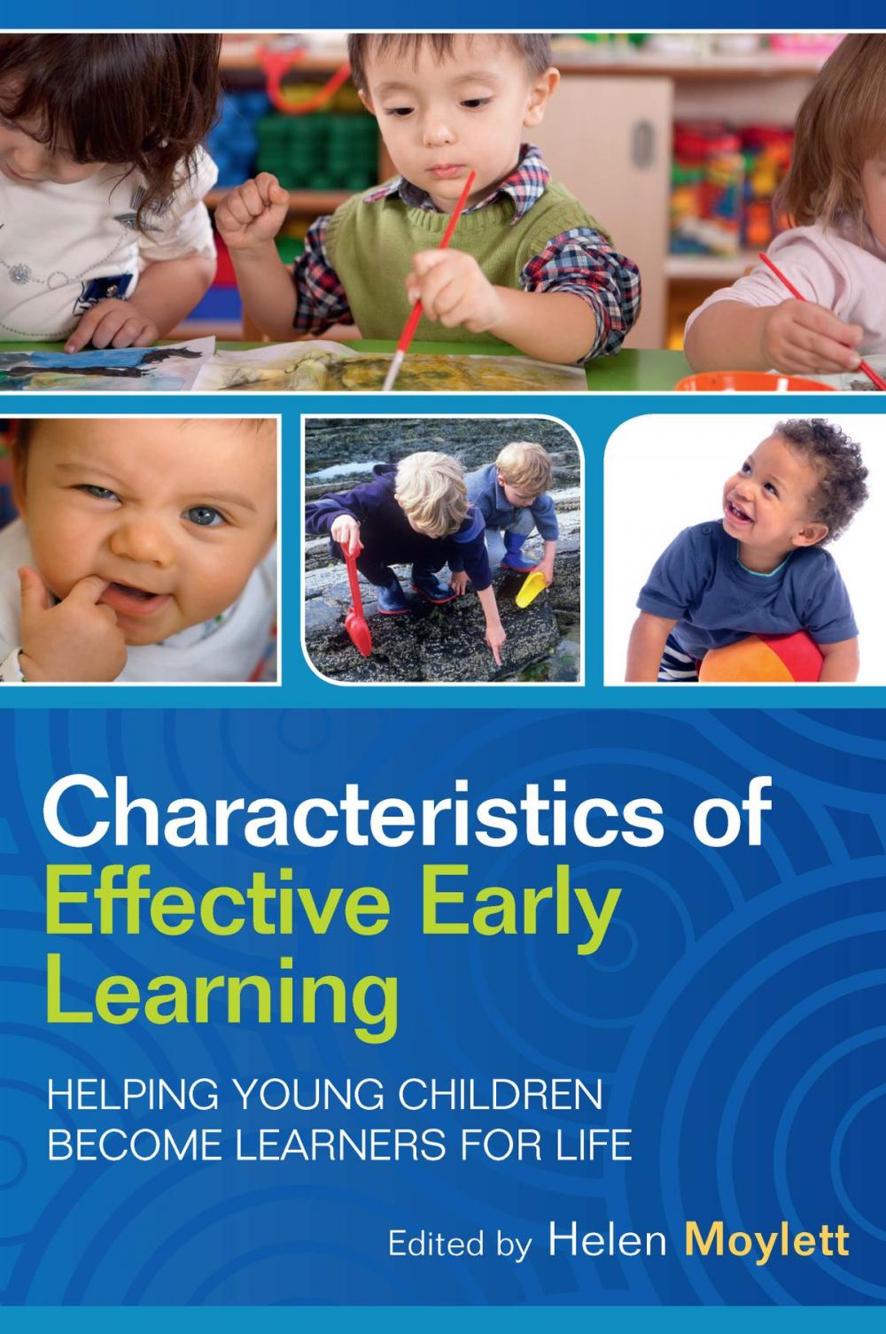 Big bigCover of Characteristics Of Effective Early Learning: Helping Young Children Become Learners For Life