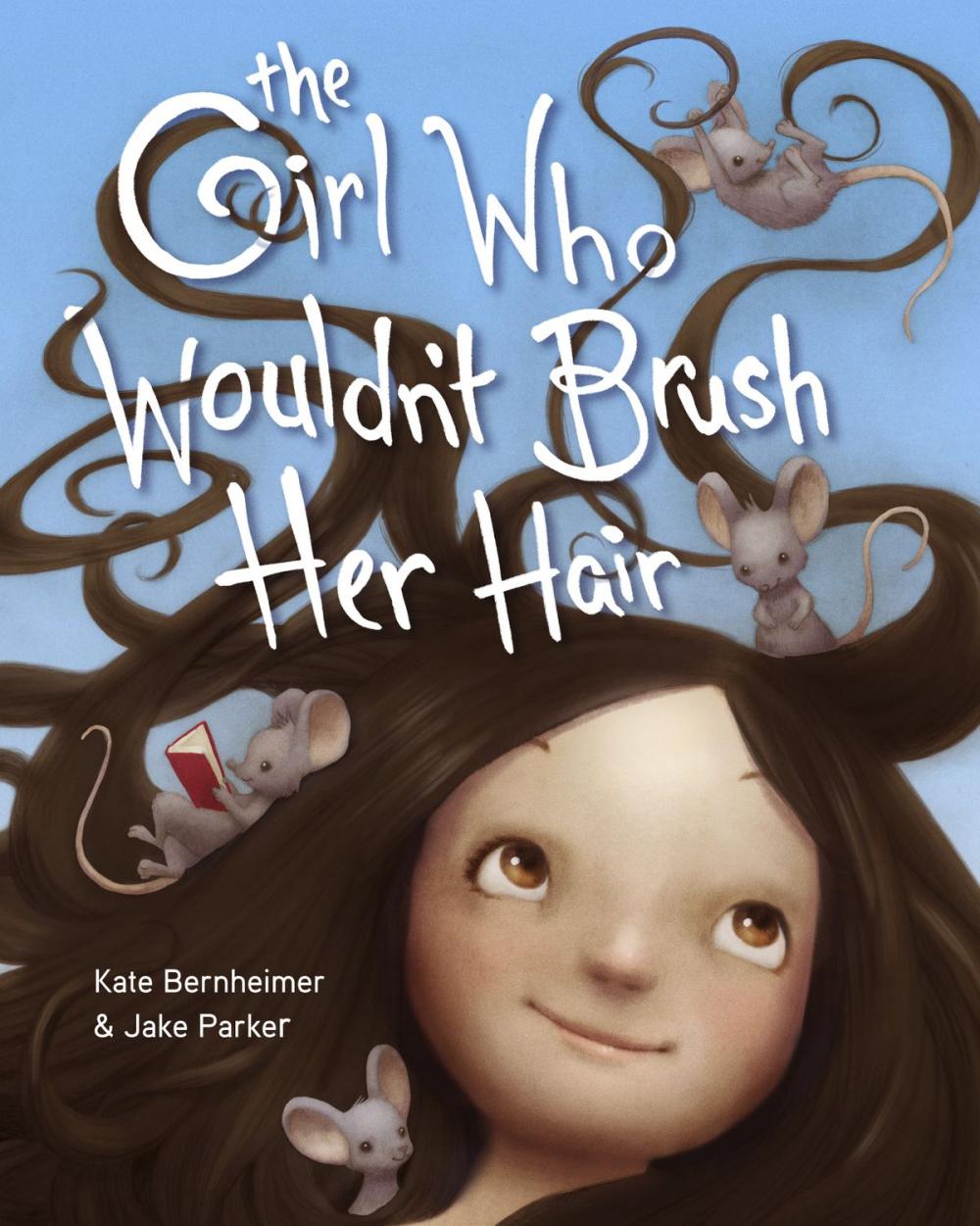 Big bigCover of The Girl Who Wouldn't Brush Her Hair