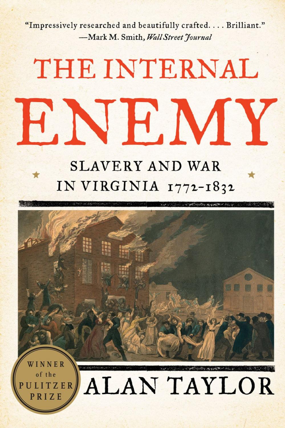 Big bigCover of The Internal Enemy: Slavery and War in Virginia, 1772-1832