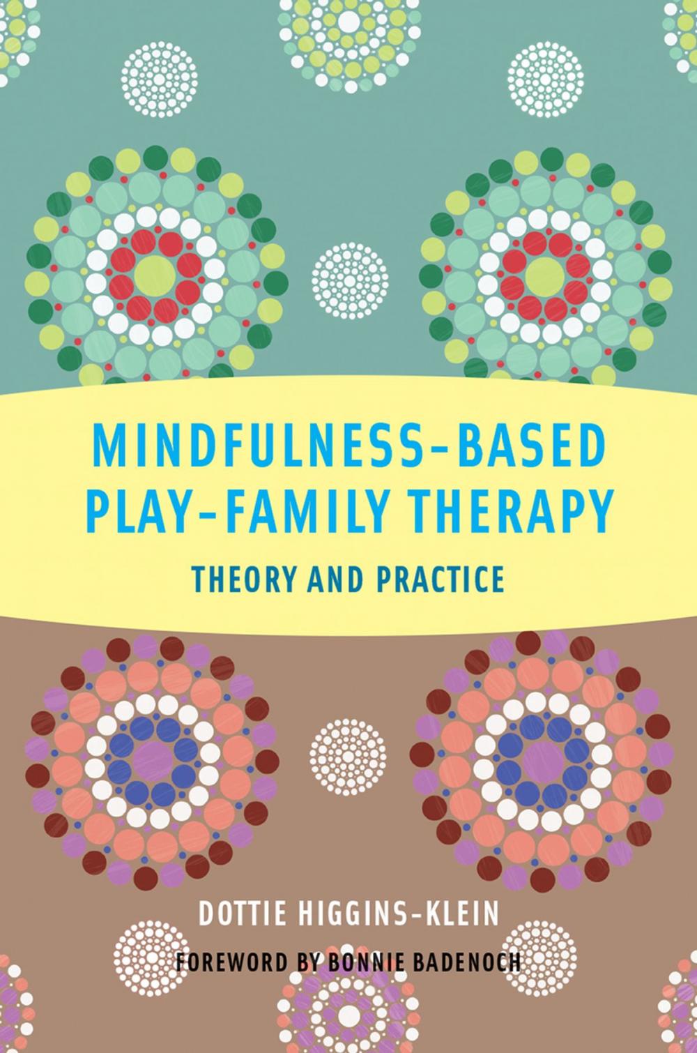 Big bigCover of Mindfulness-Based Play-Family Therapy: Theory and Practice