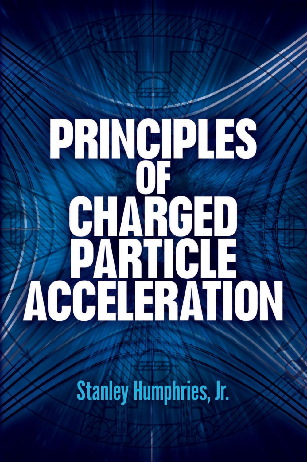Big bigCover of Principles of Charged Particle Acceleration
