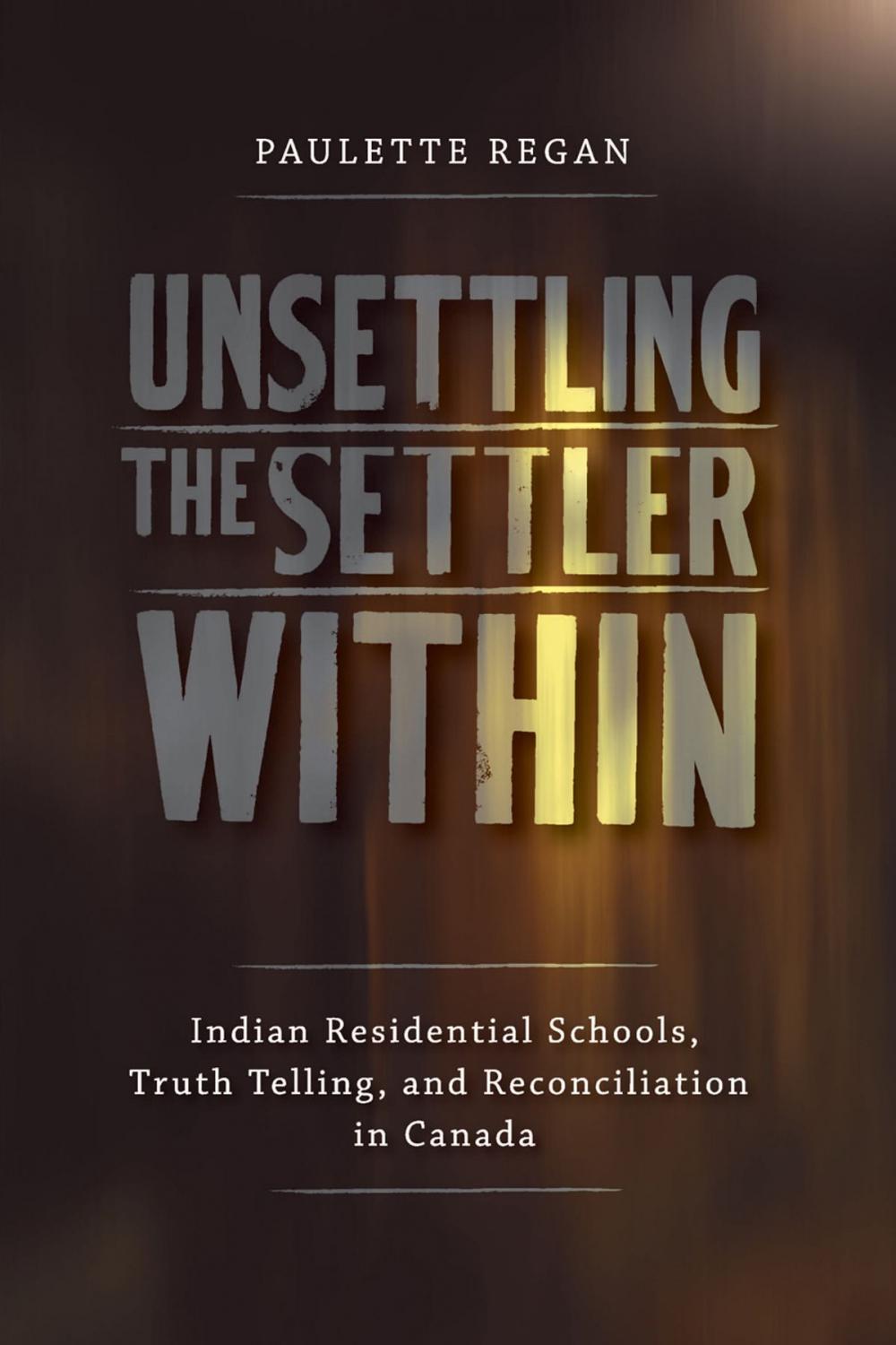 Big bigCover of Unsettling the Settler Within