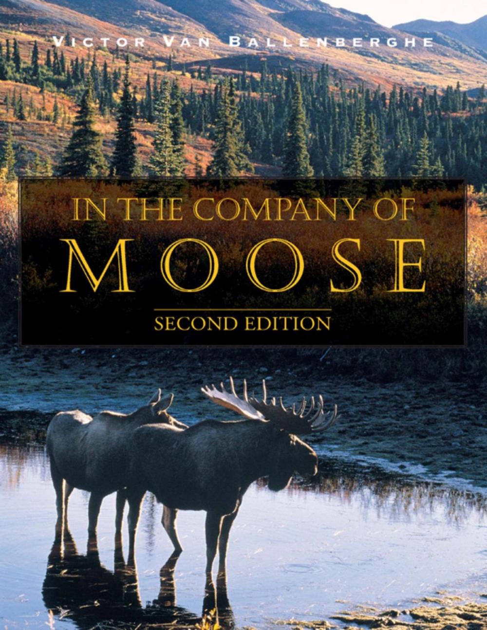 Big bigCover of In the Company of Moose