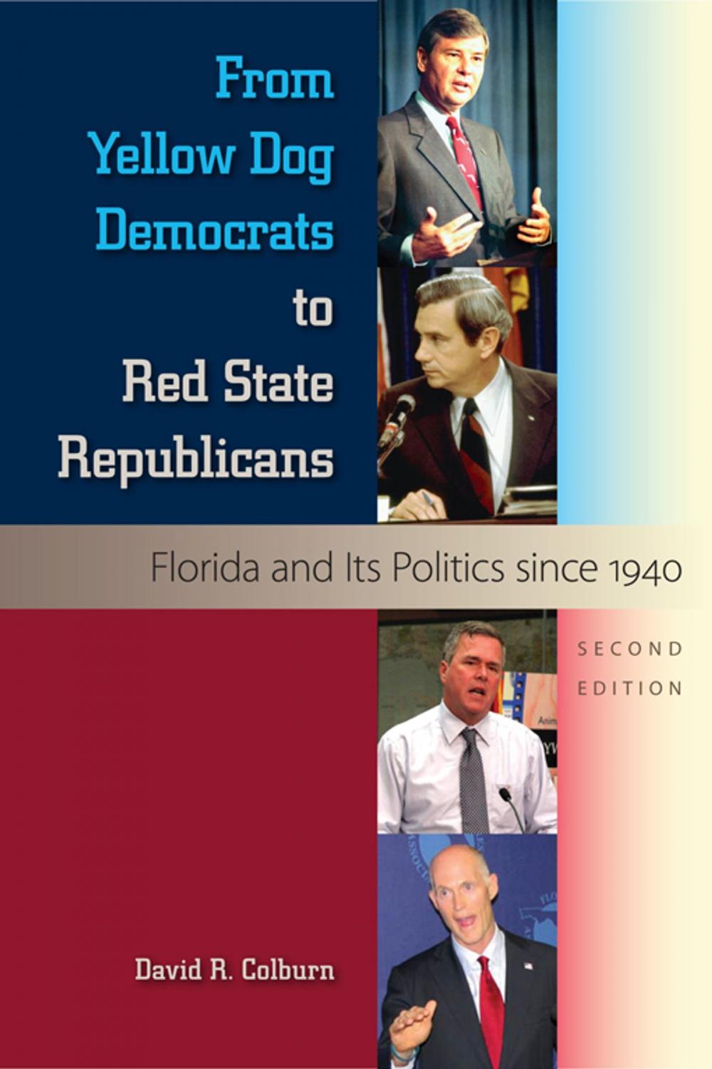 Big bigCover of From Yellow Dog Democrats to Red State Republicans