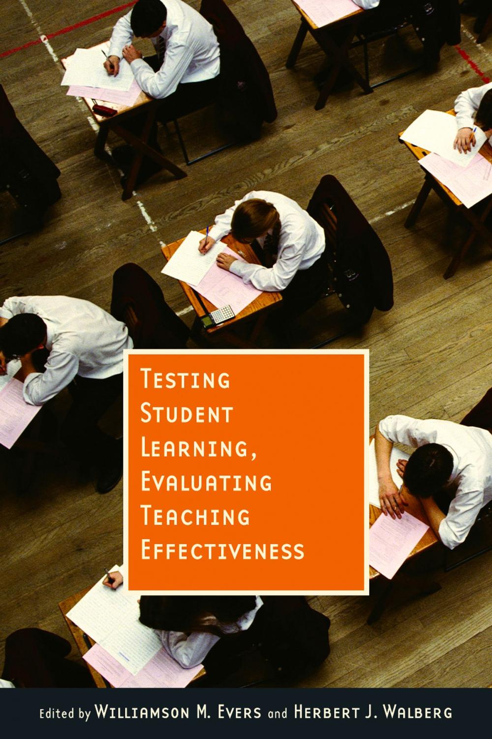 Big bigCover of Testing Student Learning, Evaluating Teaching Effectiveness