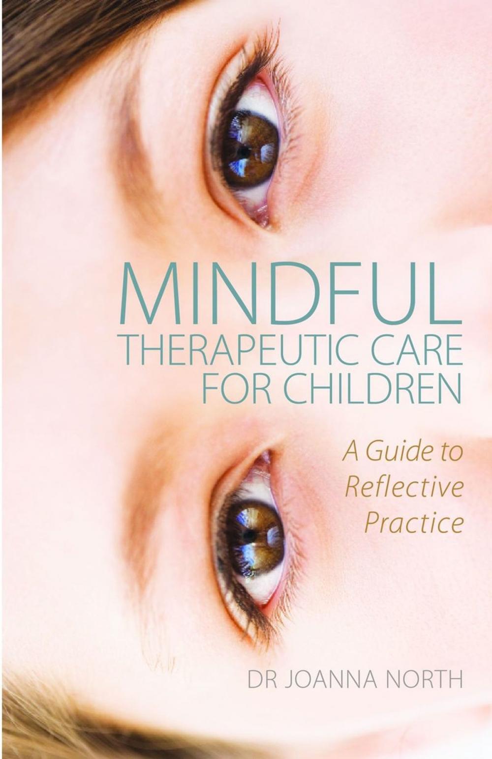 Big bigCover of Mindful Therapeutic Care for Children