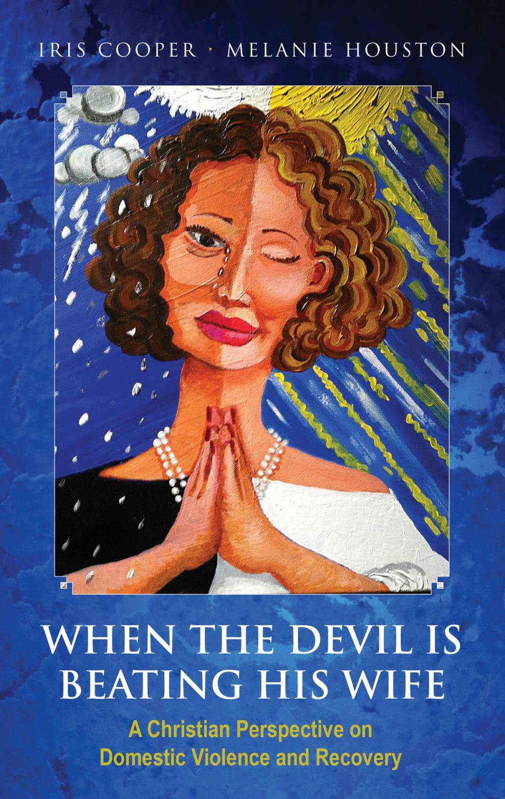 Big bigCover of When the Devil is Beating His Wife: A Christian Perspective on Domestic Violence and Recovery