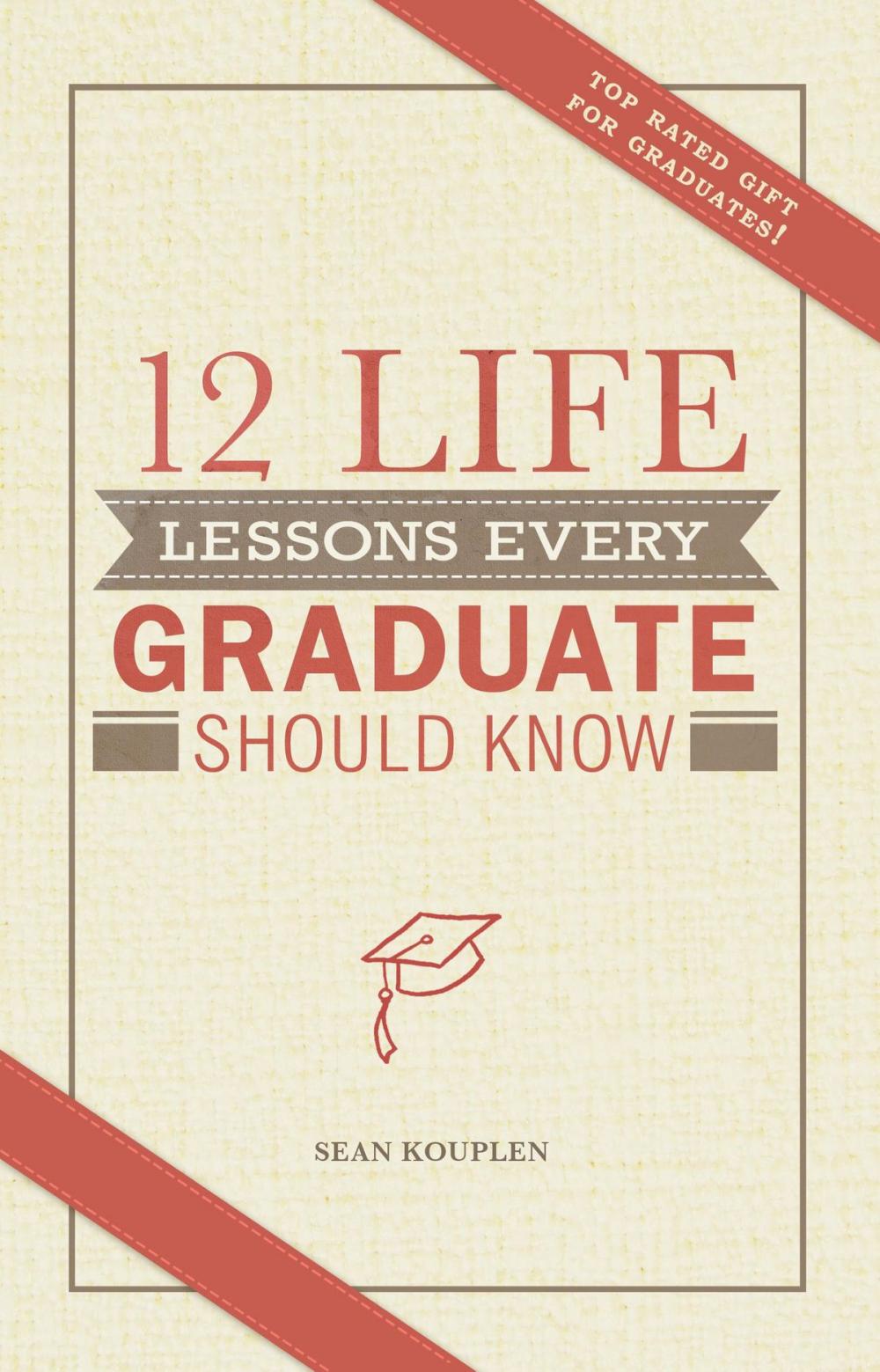 Big bigCover of 12 Life Lessons Every Graduate Should Know