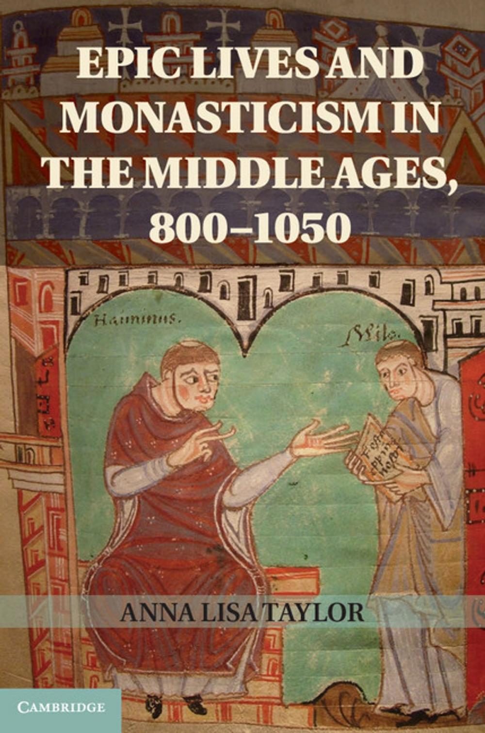 Big bigCover of Epic Lives and Monasticism in the Middle Ages, 800–1050