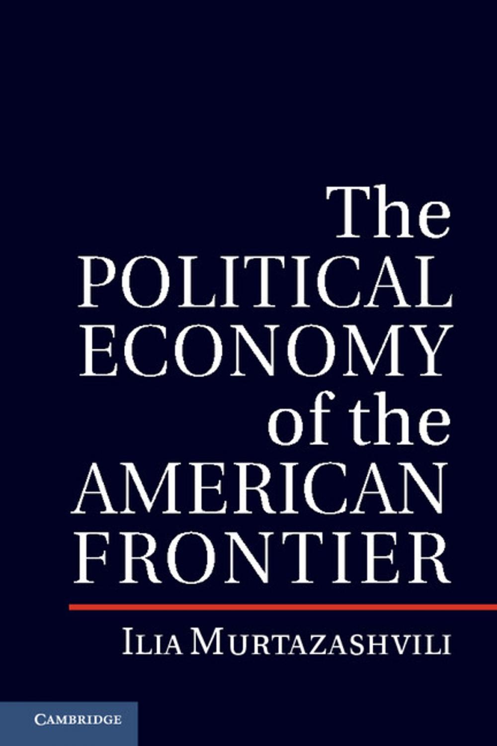 Big bigCover of The Political Economy of the American Frontier