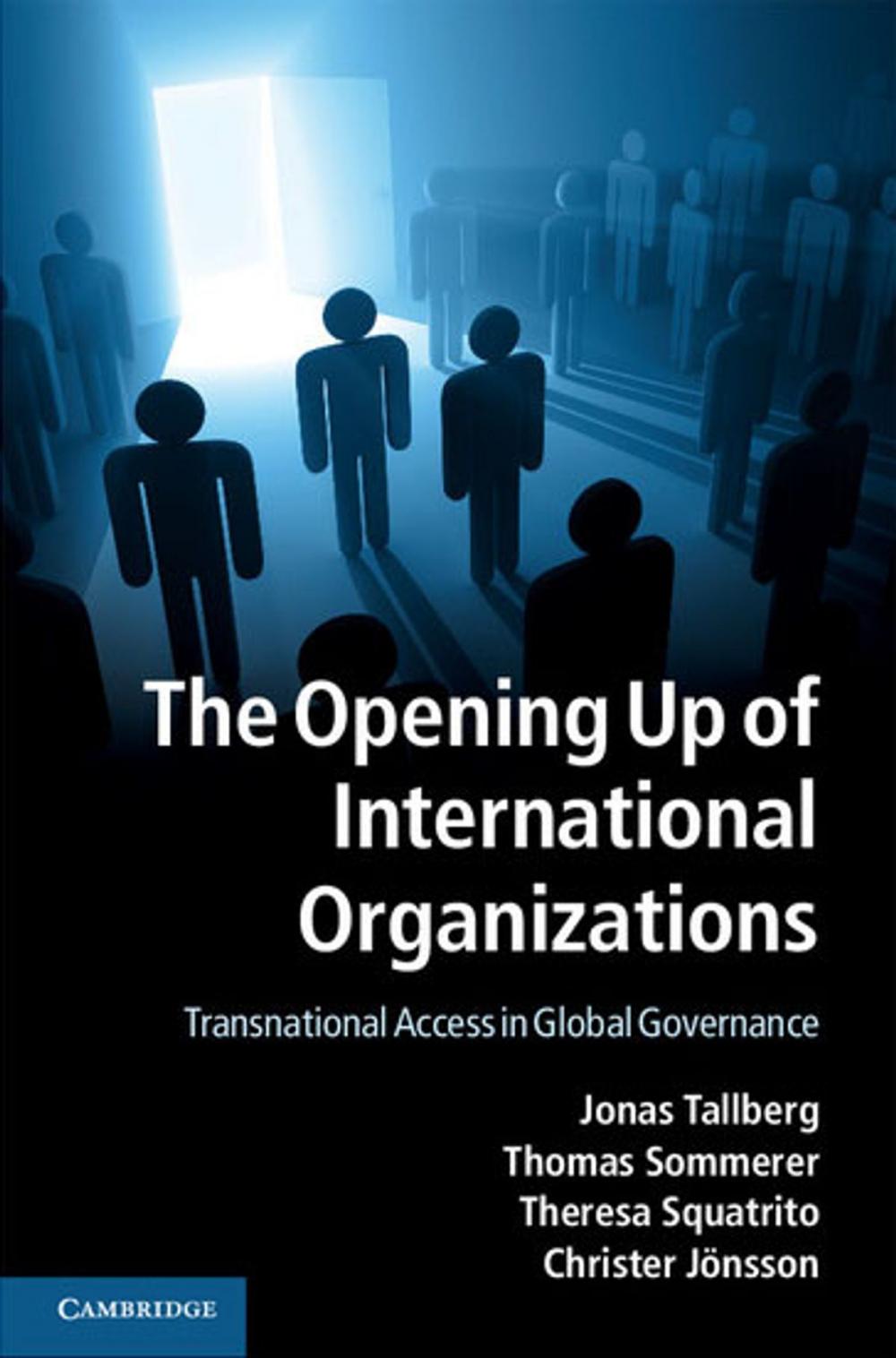 Big bigCover of The Opening Up of International Organizations