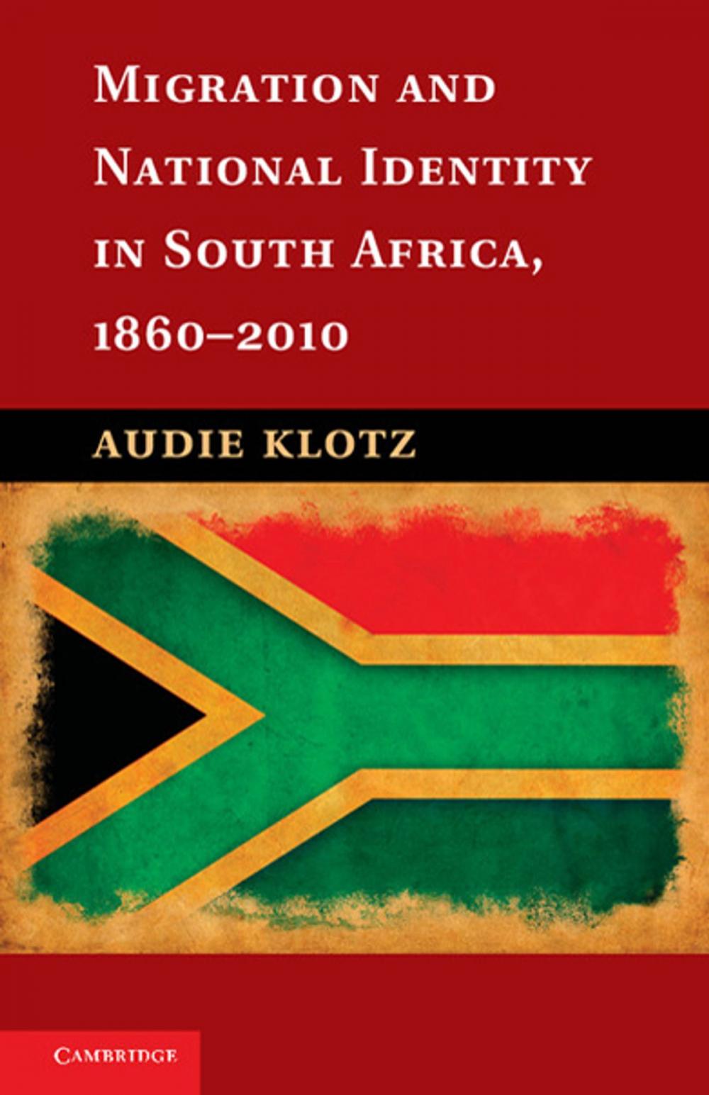 Big bigCover of Migration and National Identity in South Africa, 1860–2010