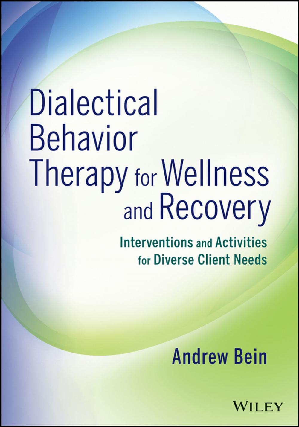 Big bigCover of Dialectical Behavior Therapy for Wellness and Recovery