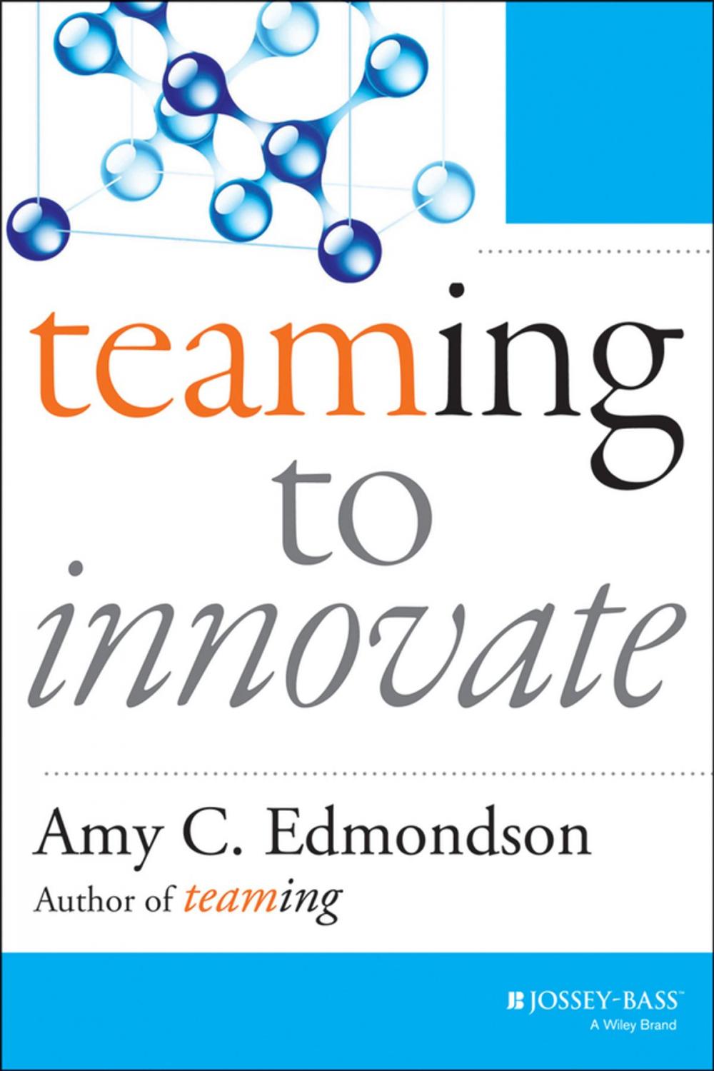 Big bigCover of Teaming to Innovate