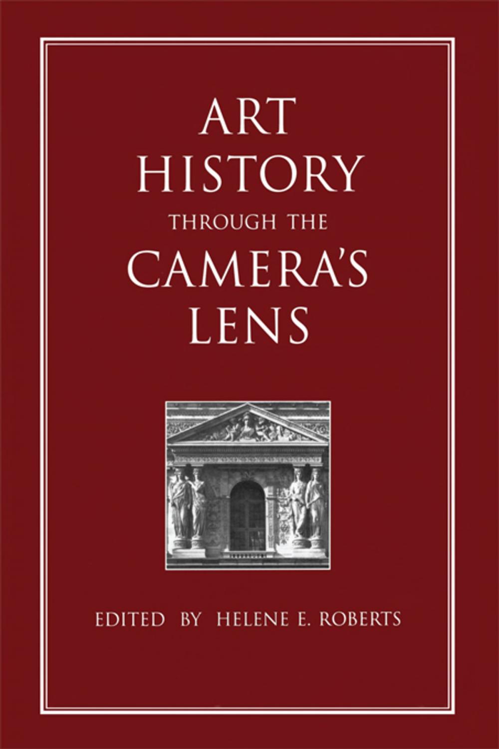 Big bigCover of Art History Through the Camera's Lens