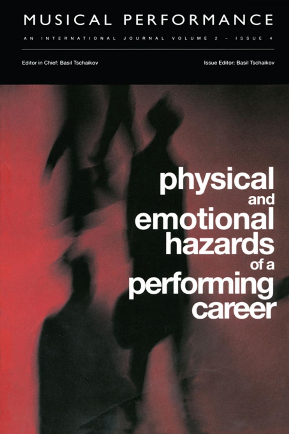 Big bigCover of Physical and Emotional Hazards of a Performing Career