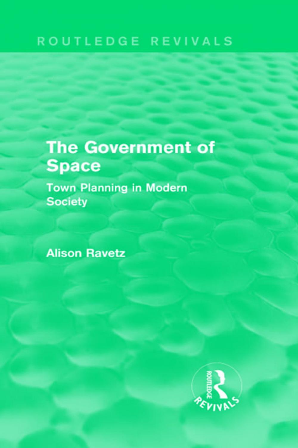 Big bigCover of The Government of Space (Routledge Revivals)