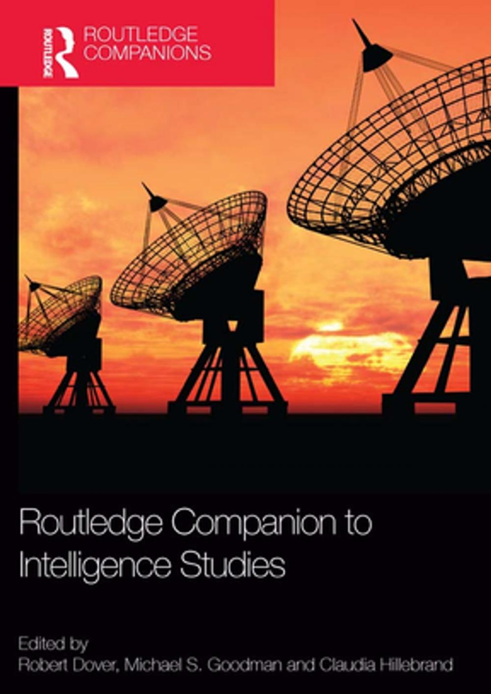 Big bigCover of Routledge Companion to Intelligence Studies