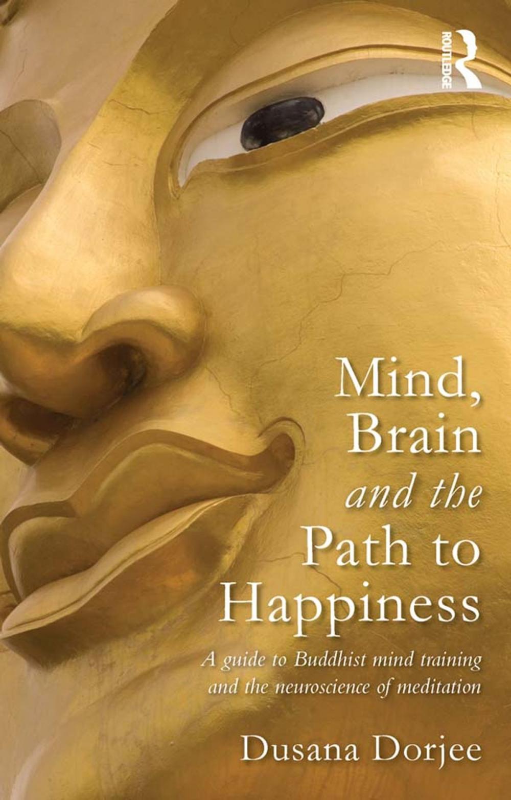 Big bigCover of Mind, Brain and the Path to Happiness