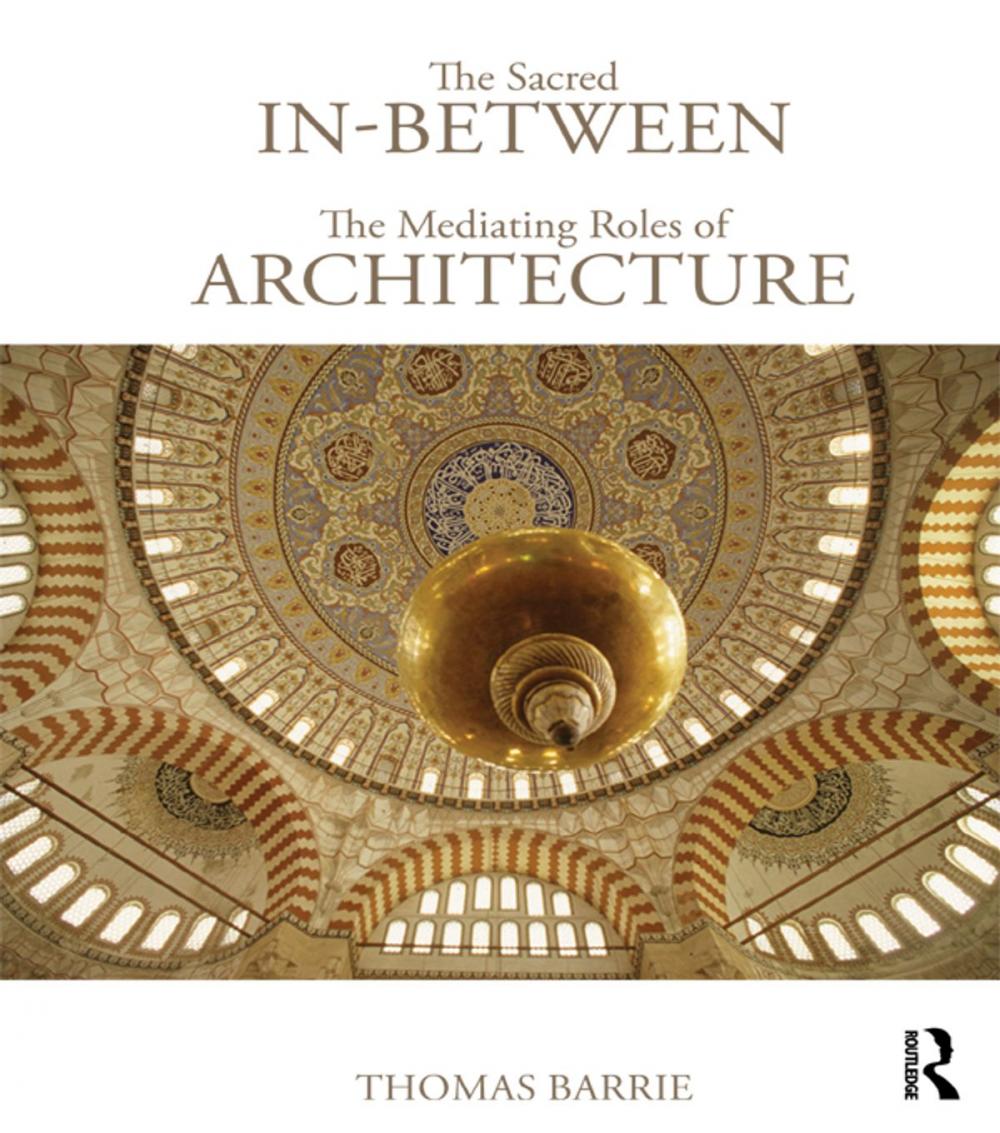 Big bigCover of The Sacred In-Between: The Mediating Roles of Architecture