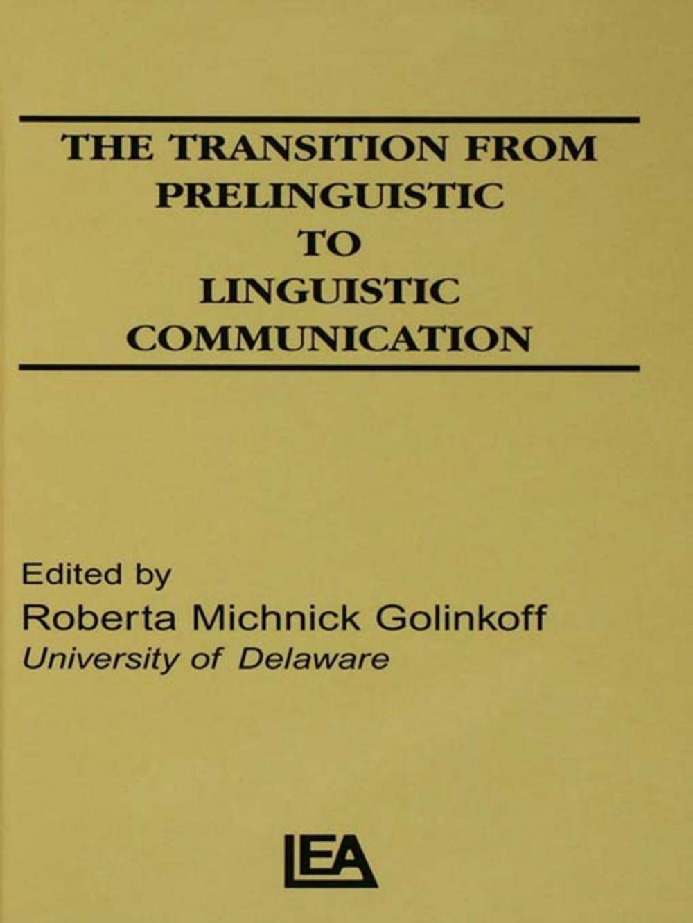 Big bigCover of The Transition From Prelinguistic To Linguistic Communication