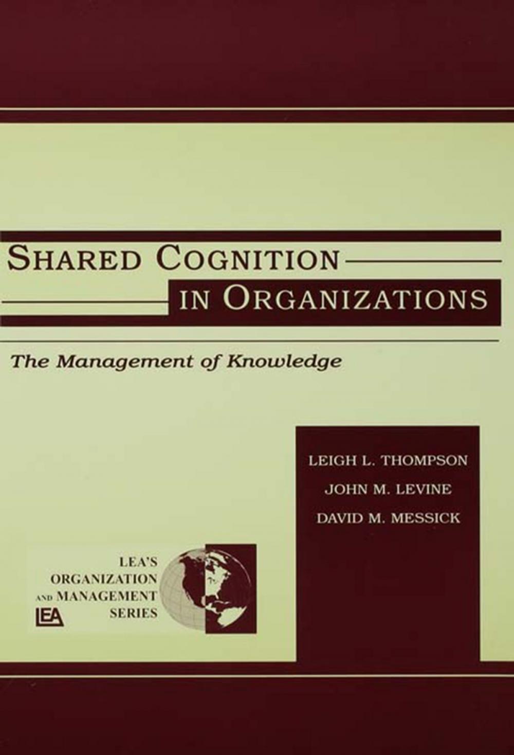 Big bigCover of Shared Cognition in Organizations