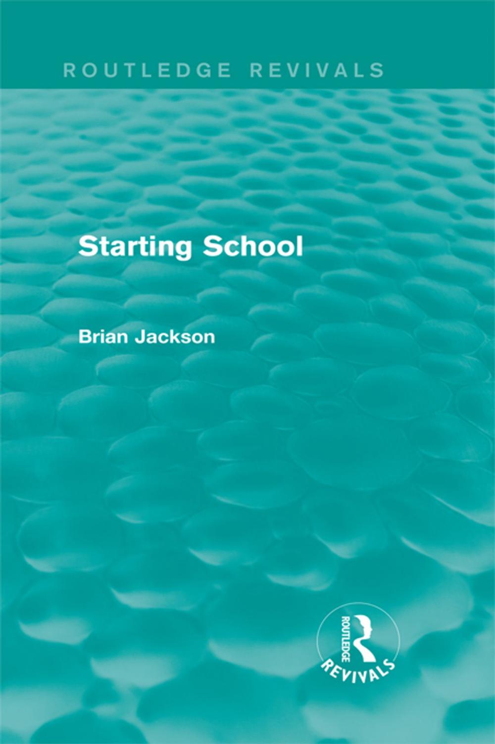 Big bigCover of Starting School (Routledge Revivals)