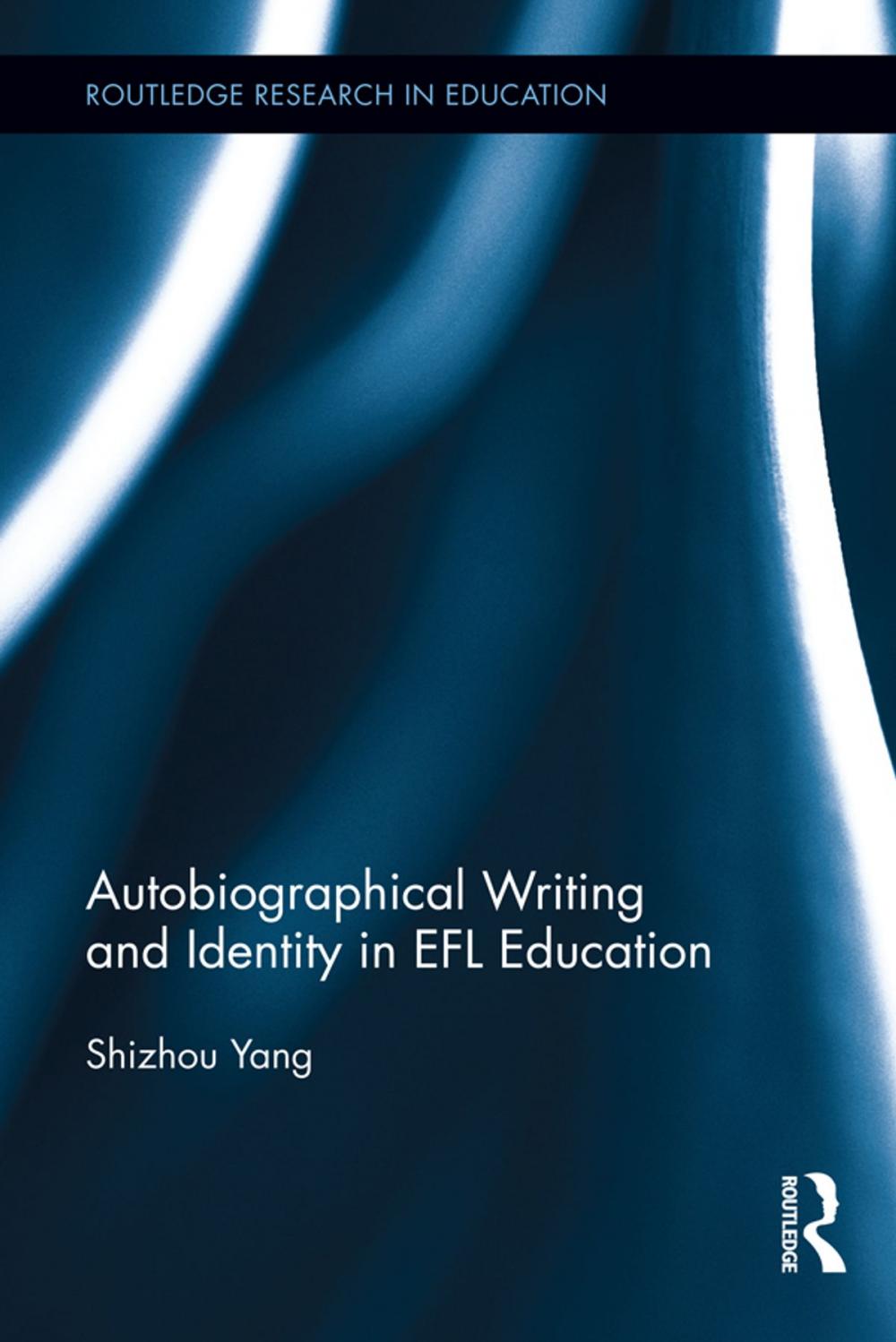 Big bigCover of Autobiographical Writing and Identity in EFL Education