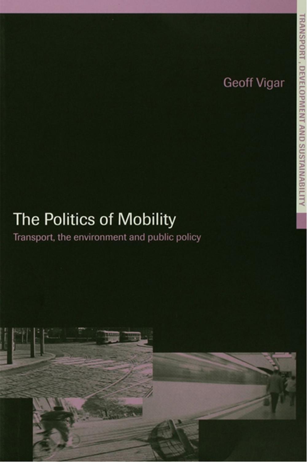 Big bigCover of The Politics of Mobility