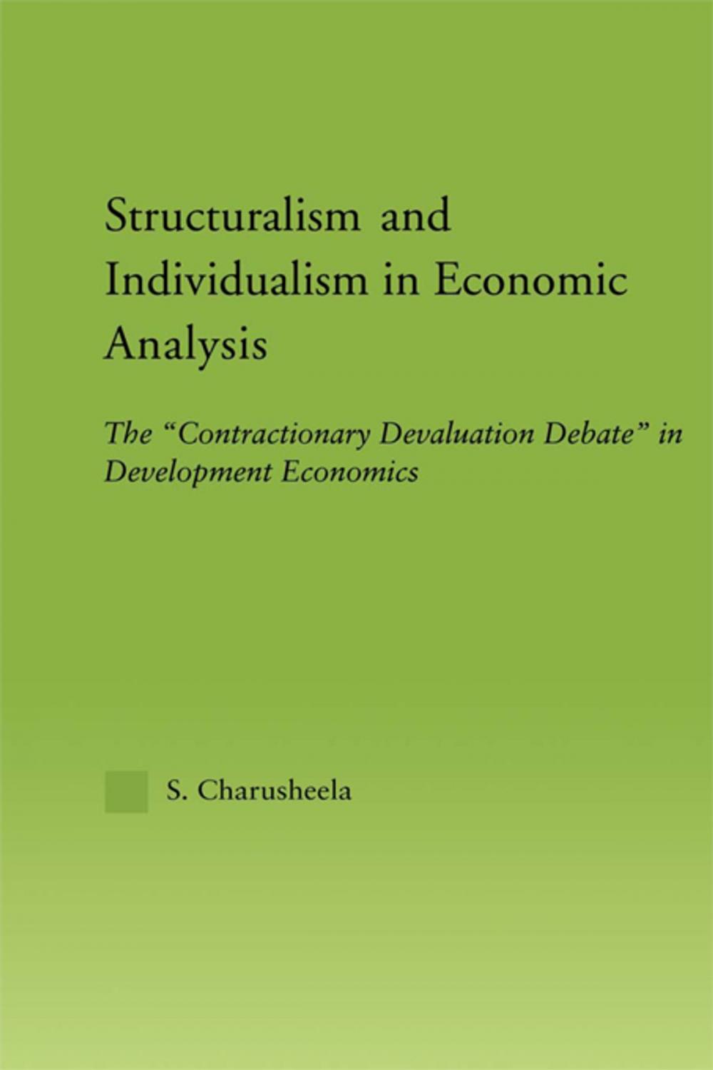 Big bigCover of Structuralism and Individualism in Economic Analysis